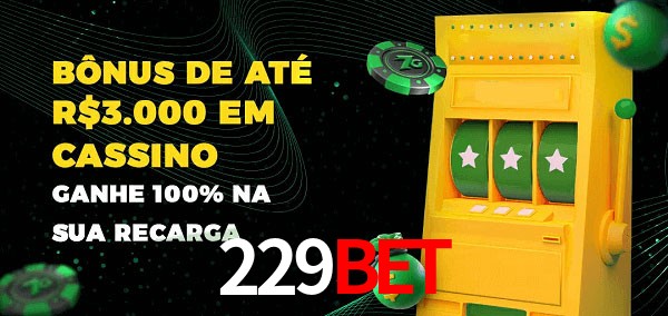 229Bet melhor bônus de depósito